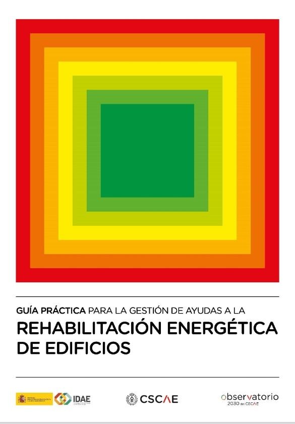guia practica para la gestion de ayudas a la rehabilitacion energetica de edificios
