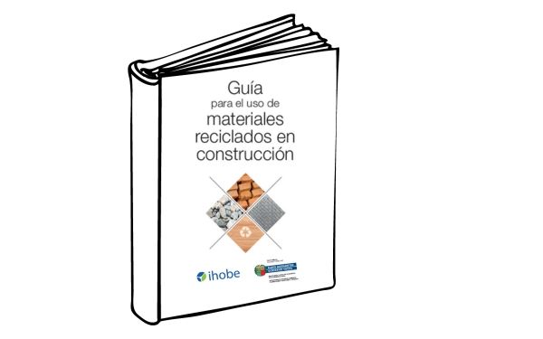guia para el uso de materiales reciclados en construccion