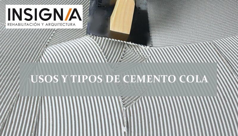cemento cola tipos y usos