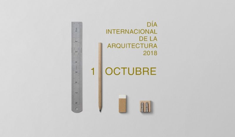 1 de octubre Dia Internacional de la Arquitectura